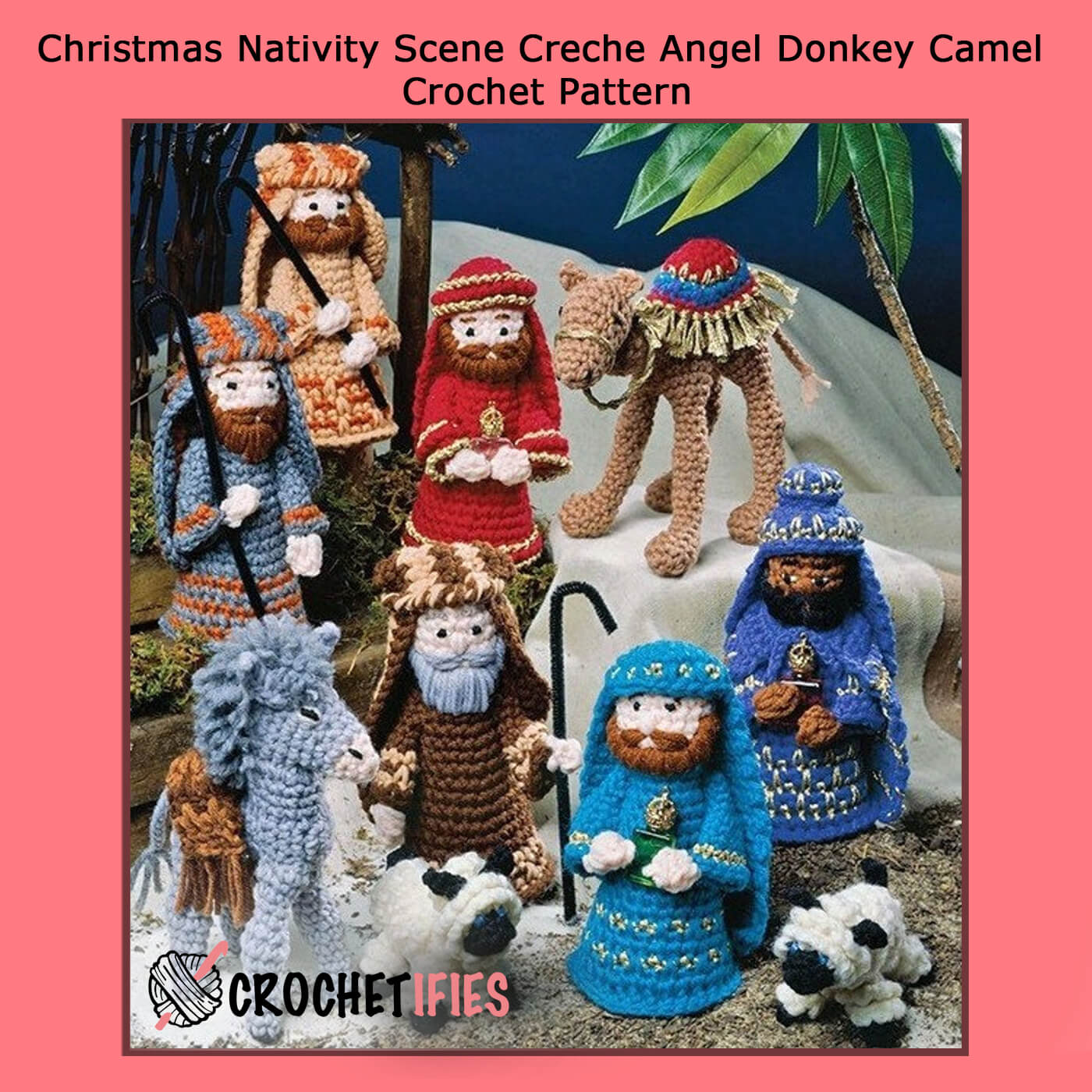 Christmas Nativity Scene Creche Angel Donkey Camel Crochet Pattern - Crochetifies™