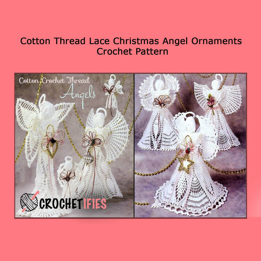 Cotton Thread Lace Christmas Angel Ornaments Crochet Pattern - Crochetifies™