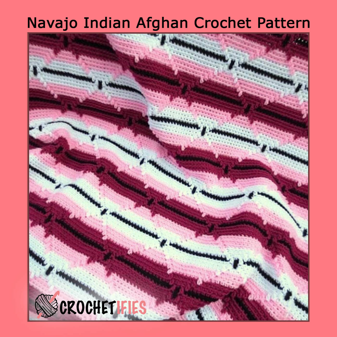 Navajo Indian Afghan Crochet Pattern - Crochetifies™